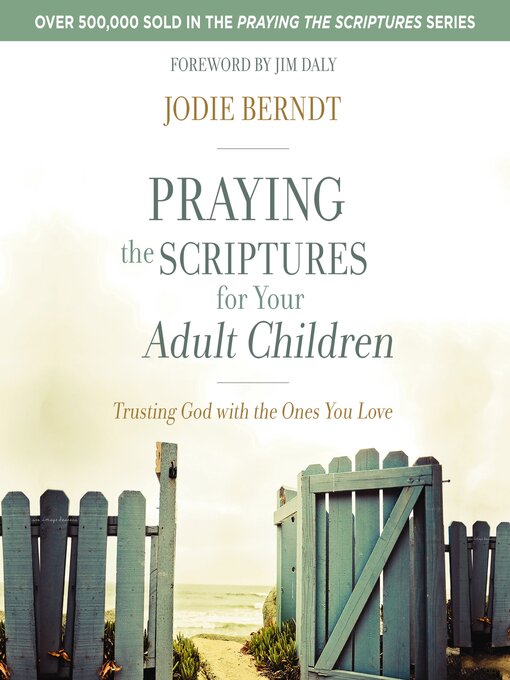Title details for Praying the Scriptures for Your Adult Children by Jodie Berndt - Wait list